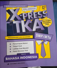 Image of Erlangga X-Press TKA: Bahasa Indonesia SMP/MTS