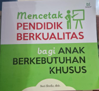 Image of Mencetak Pendidik Berkualitas Bagi Anak Berkebutuhan Khusus