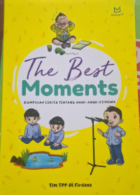Image of The Best Moments: Kumpulan Cerita Tentang Anak-Anak Istimewa
